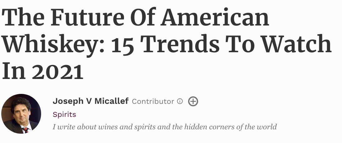 The Future Of American Whiskey: 15 Trends To Watch In 2021